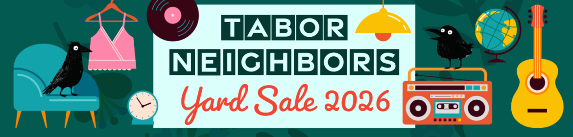 2026 Tabor Neighbors Yard Sale